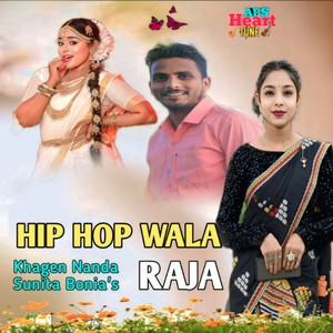 Hip Hop Wala Raja