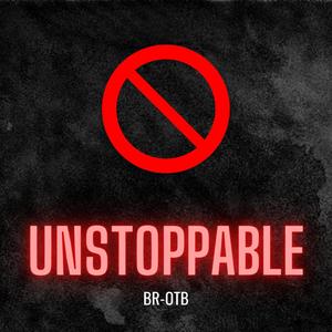 Unostopabble (Explicit)