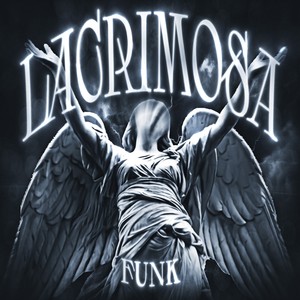 LACRIMOSA FUNK (Explicit)