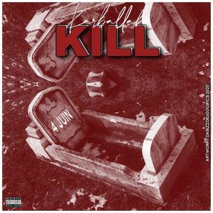 Kill (Explicit)