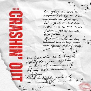 CRASHIN' OUT (Explicit)