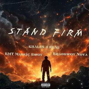 Stand Firm (Explicit)