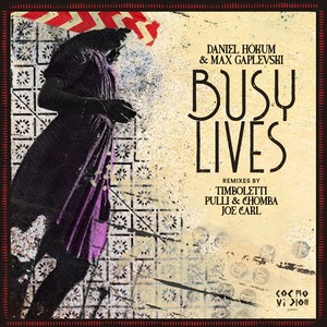 Busy Lives (Joe Carl Remix)