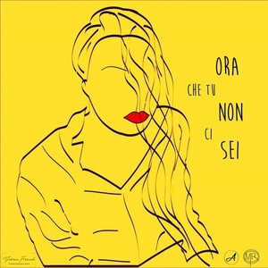 Ora che tu non ci sei (Explicit)