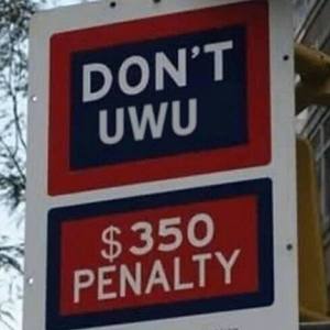 Don't uwu