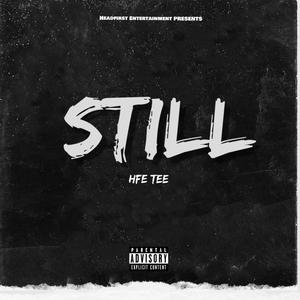 Still (Explicit)