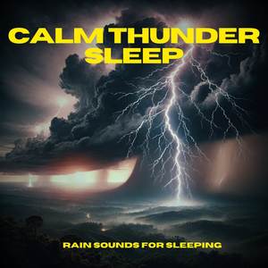 Calm Thunder Sleep