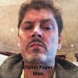 Toilet Paper Man