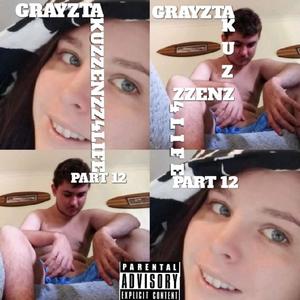 Kuzzenzz4Life pt 12 (Explicit)