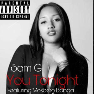 You Tonight (feat. MOSBERG BANGA) (Explicit)