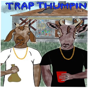 Trap Thumpin Vol 2 (Explicit)