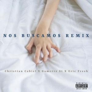 nos buscamos remix (feat. Gamerrest & Eric Fresh) [Explicit]