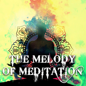 The Melody of Meditation: The Melody of Meditation