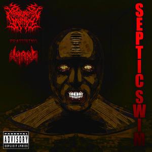 Septic Swim (feat. Whang!) [Explicit]