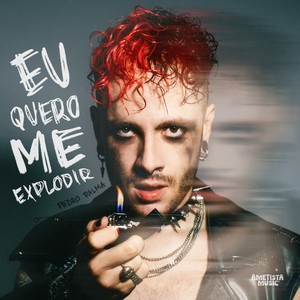 EU QUERO ME EXPLODIR (Explicit)