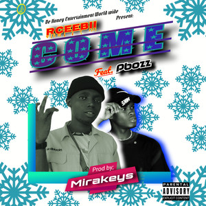 Come Ft. Pbozz (Explicit)