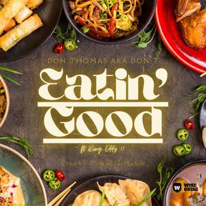Eatin Good (Extended|Explicit)