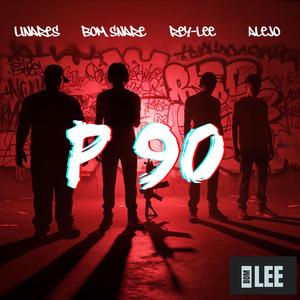 P90 (feat. Bom Lee Room)