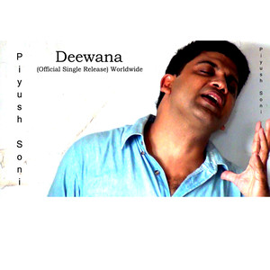 Deewana By Piyush Soni