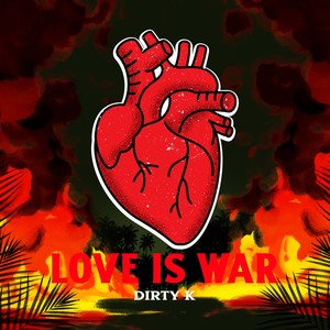 Love is War (Explicit)