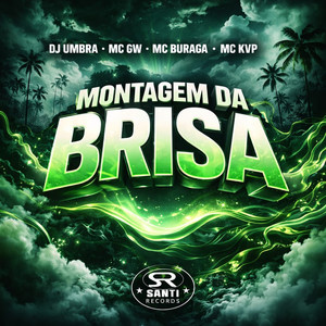 Montagem Da Brisa (Explicit)
