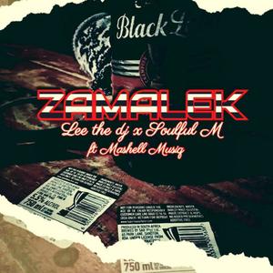 Zamalek(feat. Lee The Deejay & Soulful M)