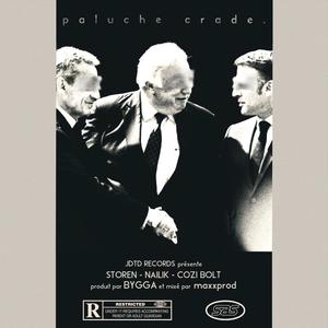 paluche crade. (feat. Storen, Nailik & Cozi Bolt) (Explicit)