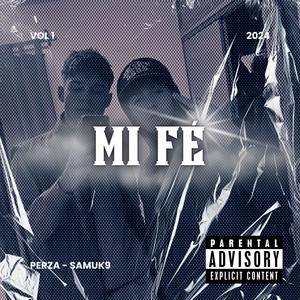 MI FÉ (feat. Samuk9) [Explicit]