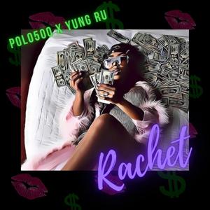 Ratchet (feat. Yung Ru) [Explicit]