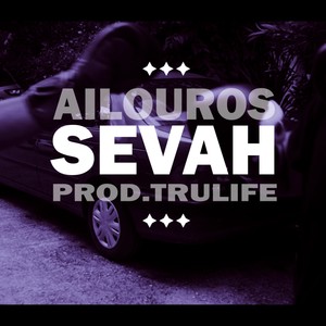 Sevah (feat. Αίλουρος & prodTrulife) (Explicit)