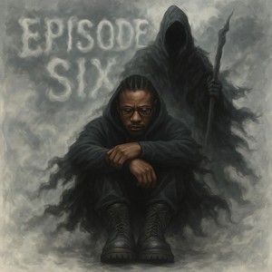 Episode 6 (Explicit)
