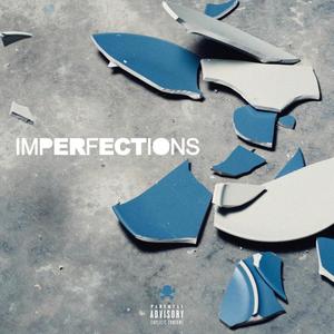 Imperfections (Explicit)