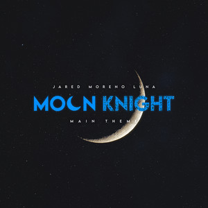 Moon Knight - Main Theme