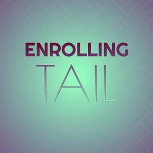 Enrolling Tail