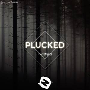 Plucked