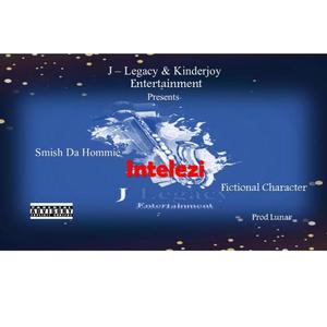 Intelezi (feat. Smish De Hommie)