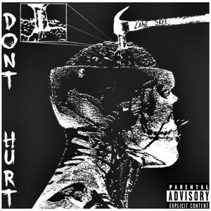 Dont Hurt (Explicit)