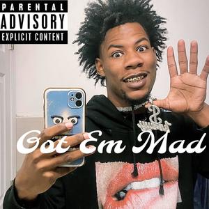 Got Em Mad (feat. Varesteppa) [Explicit]