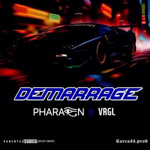 Démarrage (feat. VRGL) [Explicit]