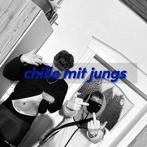 Chille Mit Jungs (Explicit)