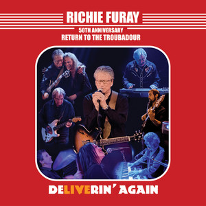 Richie Furay 50th Anniversary Return to the Troubadour (Live)