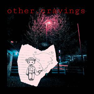 other.cravings (Explicit)