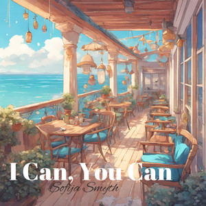 I Can, You Can