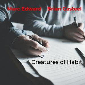 Creatures of Habit (feat. Brian Casteel) [Explicit]