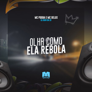 Mc Pogba - Olha Como Ela Rebola (Explicit)
