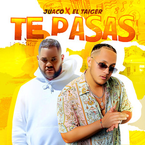 Te Pasas (Explicit)