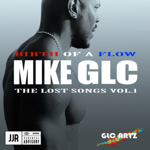 Birth of a Flow (The Lost Songs Vol. 1) [Explicit]