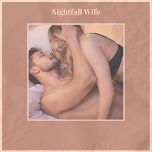 Nightfall Wife