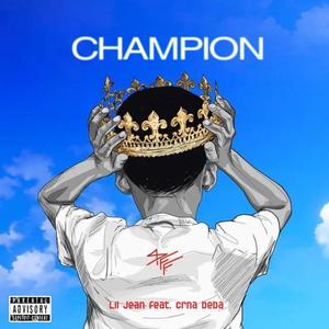 CHAMPION (feat. CRNA BEBA) [Explicit]