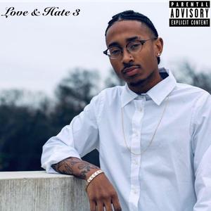 Love & Hate 3 (Explicit)